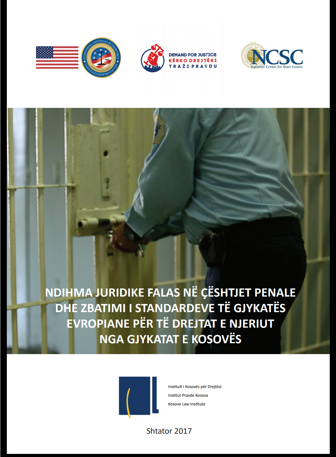 Ndihma Juridike Falas në çështjet penale dhe zbatimi i standardeve të Gjykatës Evropiane për të Drejtat e Njeriut nga Gjykatat e Kosovës