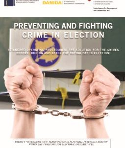 Preventing and fighting crime in election (Standard Operating Procedures: the solution for the crimes before, during and after the Voting day in Election)