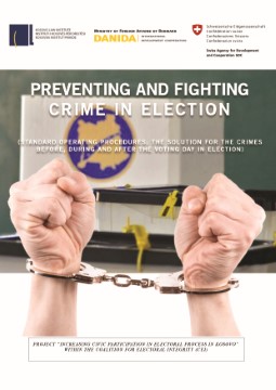 Preventing and fighting crime in election (Standard Operating Procedures: the solution for the crimes before, during and after the Voting day in Election)