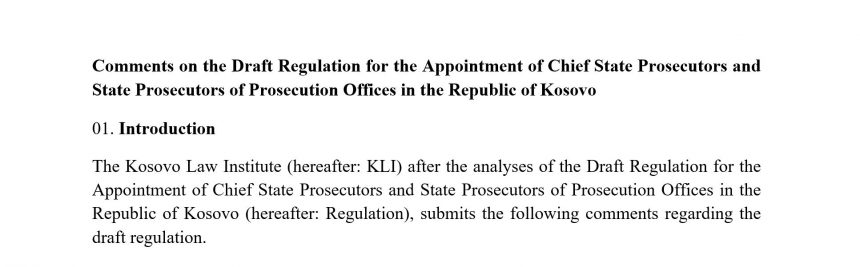 KLI comments on the Draft Regulation for the Appointment of Chief State Prosecutors and State Prosecutors of Prosecution Offices in the Republic of Kosovo