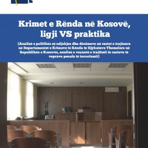 Krimet e Rënda në Kosovë, ligji VS praktika
