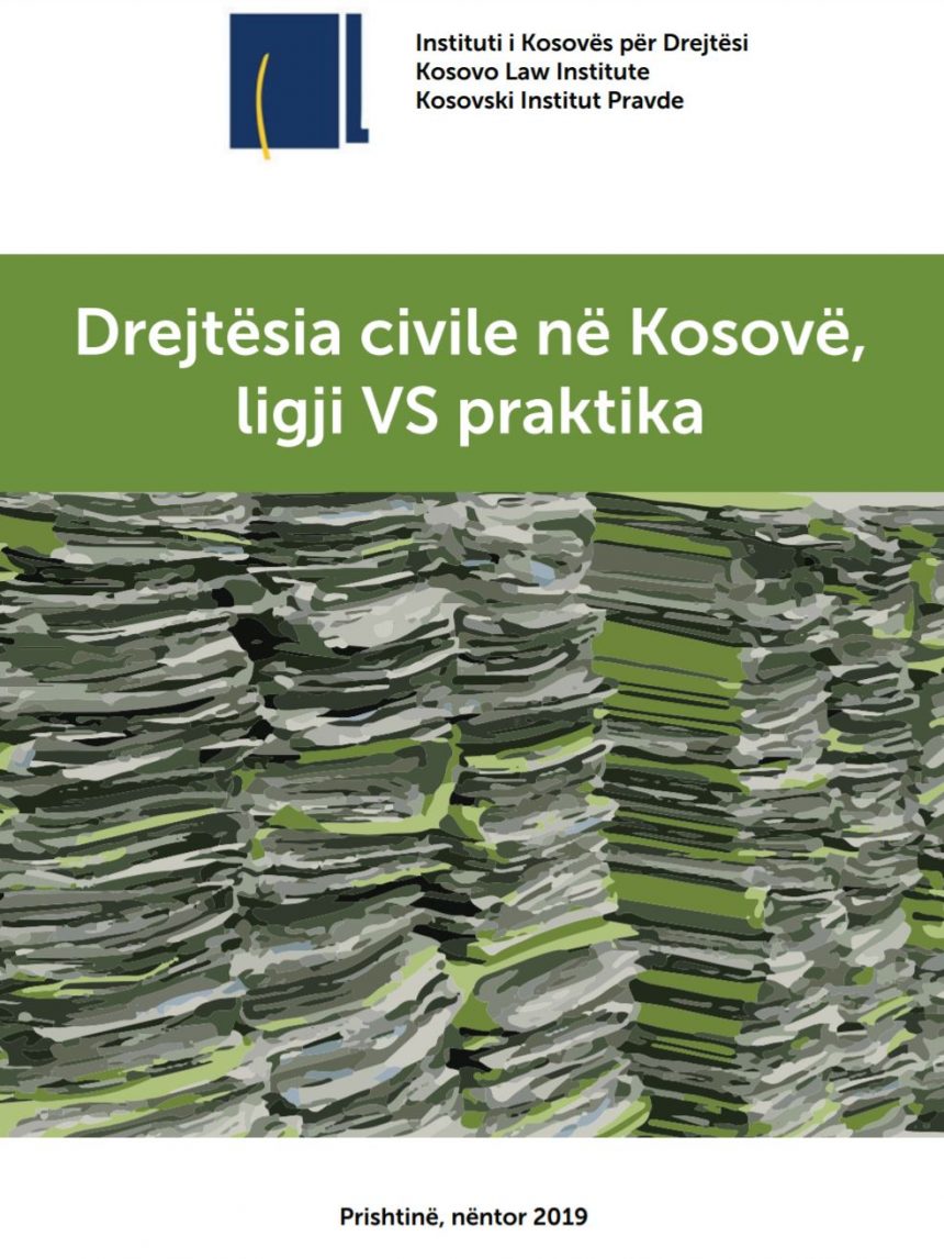 Civil Justice in Kosovo: Law vs Practise