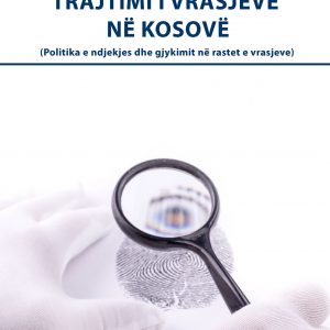 Trajtimi i vrasjeve në Kosovë Trajtimi i vrasjeve në Kosovë