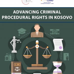 Advancing criminal procedural rights in Kosovo