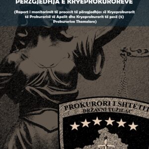 IKD: Procesi për përzgjedhjen e kryeprokurorëve – kryesisht meritor dhe transparent, probleme më të theksuara në përzgjedhjen e Kryeprokurorit të Apelit IKD: Procesi për përzgjedhjen e kryeprokurorëve – kryesisht meritor dhe transparent, probleme më të theksuara në përzgjedhjen e Kryeprokurorit të Apelit