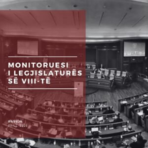 Monitoruesi i Legjislaturës së VIII-të Monitoruesi i Legjislaturës së VIII-të