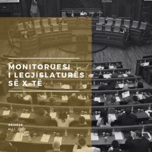Monitoruesi i Legjislaturës së X-të Monitoruesi i Legjislaturës së X-të