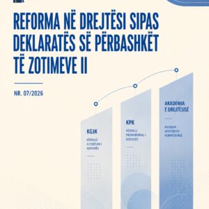 Reforma në drejtësi sipas Deklaratës së Përbashkët të Zotimeve II Reforma në drejtësi sipas Deklaratës së Përbashkët të Zotimeve II