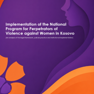 Implementation of the National Program for Perpetrators of Violence against Women in Kosovo Implementation of the National Program for Perpetrators of Violence against Women in Kosovo